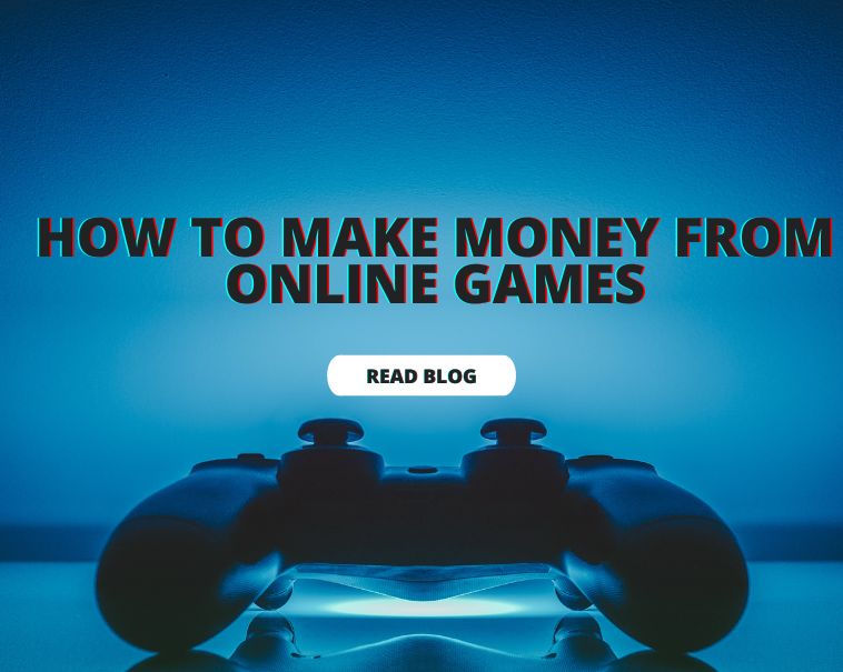 How to Make Money Online Games 2023