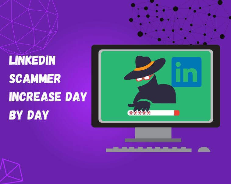 LinkedIn in jobs Scam: Protecting Yourself from the Rising Threat of LinkedIn Scams 2023